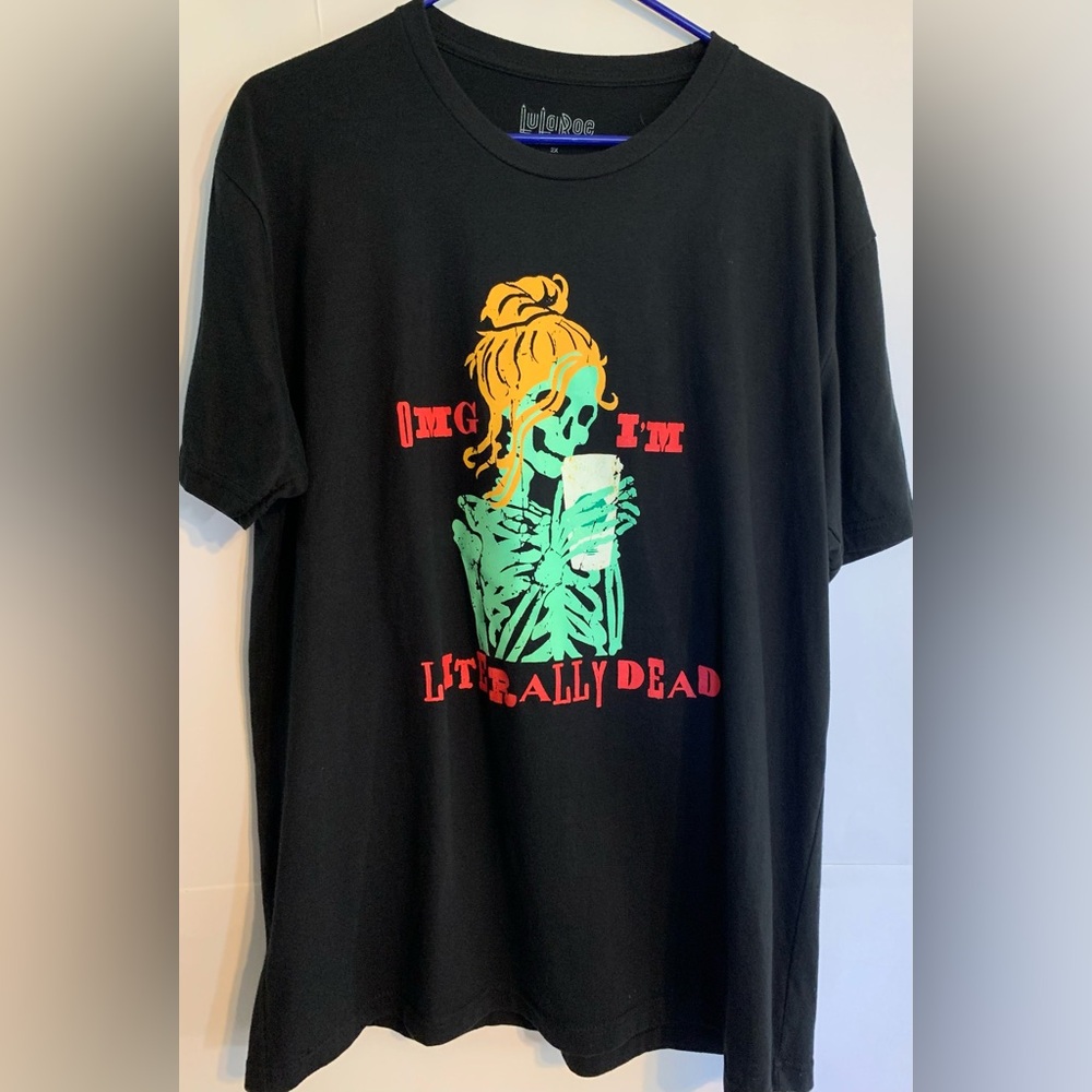 LuLaRoe Tshirt OMG I’m Literally DeadWomen’s 2XL